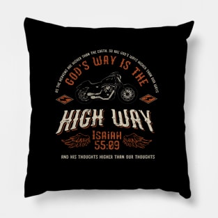 God's way is the high way, from Isaiah 55:09 with black motorcycle Pillow