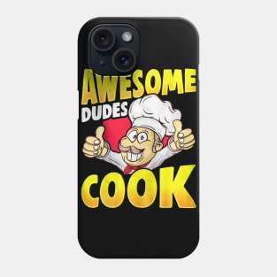 Awesome Dudes Cook Phone Case