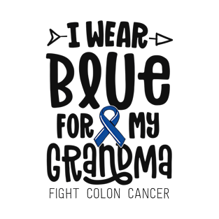 I Wear Blue For My Grandma Blue Colon Cancer Awareness T-Shirt