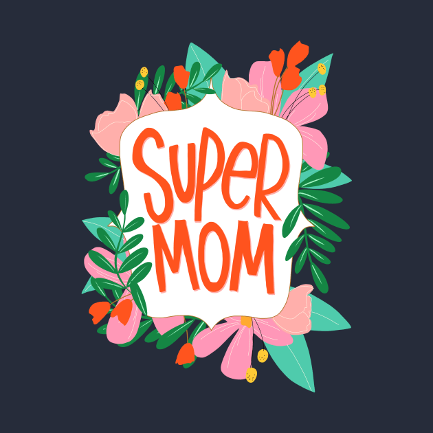 Super Mom by Peggy Dean