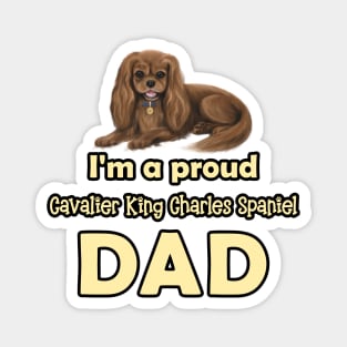 I'm a Proud Cavalier King Charles Spaniel Dad, Ruby Magnet