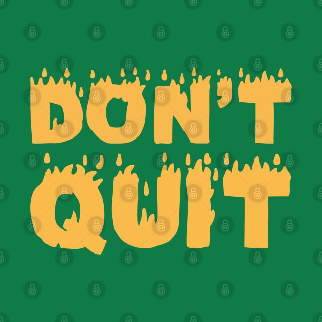 Don't Quit by UrbanCult