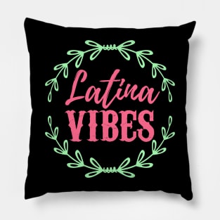 Latina Vibes - Pink words with green details Pillow