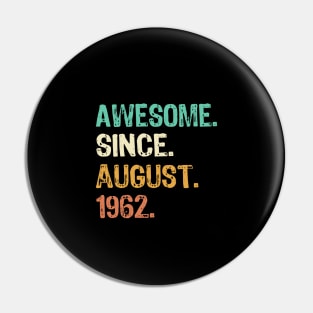 Awesome since august 1962 Pin