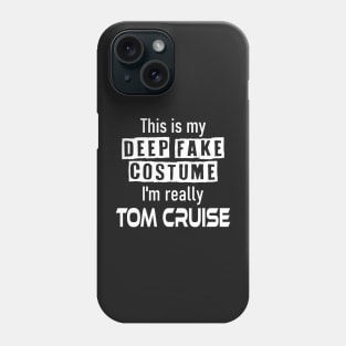 This Is My Deep Fake Costume Funny Halloween Shirt Phone Case