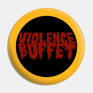 Violence Buffet Word Logo Blood Red Pin