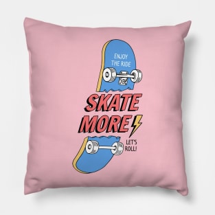 Enjoy the skate t-shirts, hoodies, mugs, sticker, hats, bags Pillow