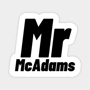 Mr. McAdams Magnet