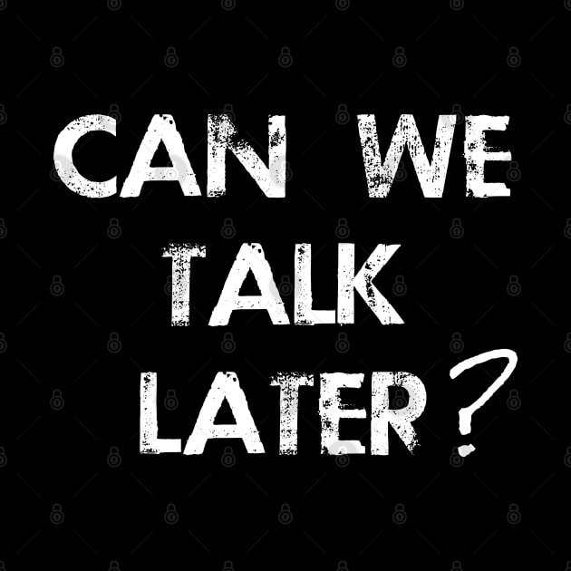 Can We Talk Later? by The Favorita