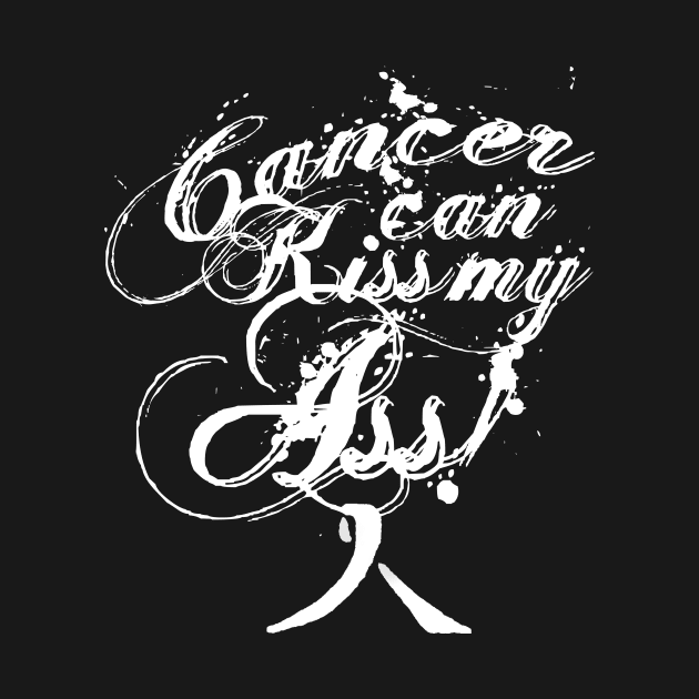 Cancer Can Kiss My Ass! Lung (White Ribbon) by Adam Ahl