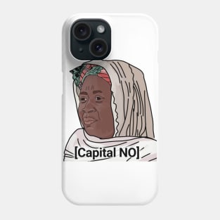 Usman's mom - capital No - 90 day fiance Phone Case