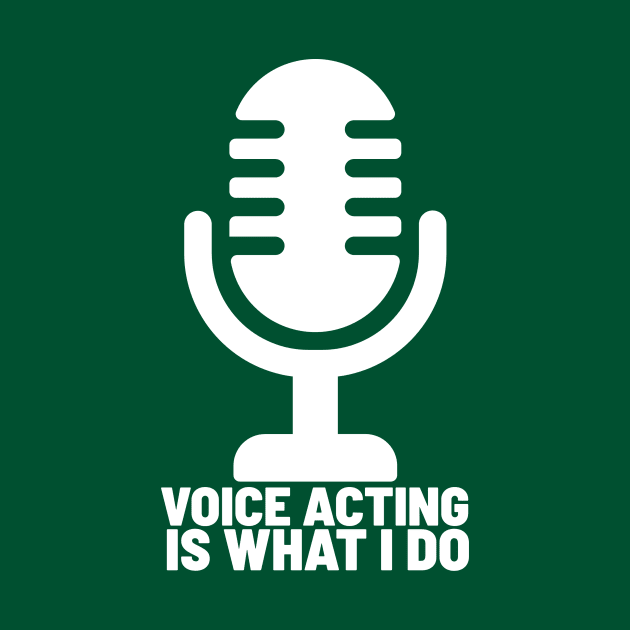 Voice acting is what I do 22-1 by Salkian @Tee