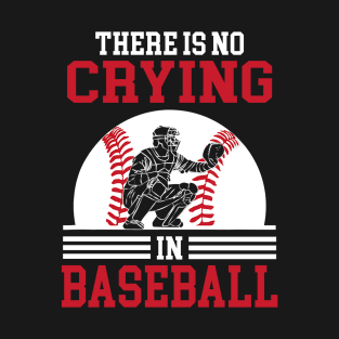 There is no Crying in Baseball Funny Sports Ball Game Father and Son T-Shirt