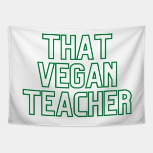 That Vegan Teacher - Dark Green Tapestry