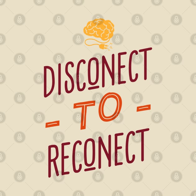 Disconnect to Reconnect by Keffi