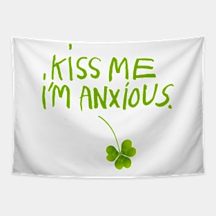 Kiss Me I'm Anxious Tapestry