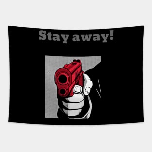 Stay away! Tapestry