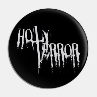 Holy Terror Pin