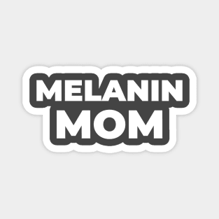 MELANIN MOM Magnet