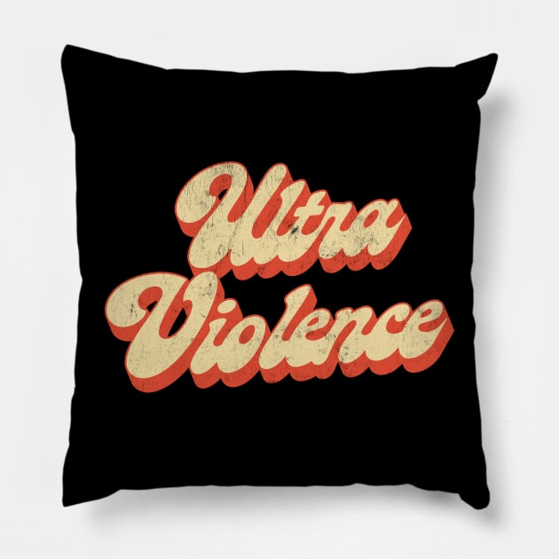 Ultra Violence / Clockwork Orange Tribute Design Pillow by DankFutura