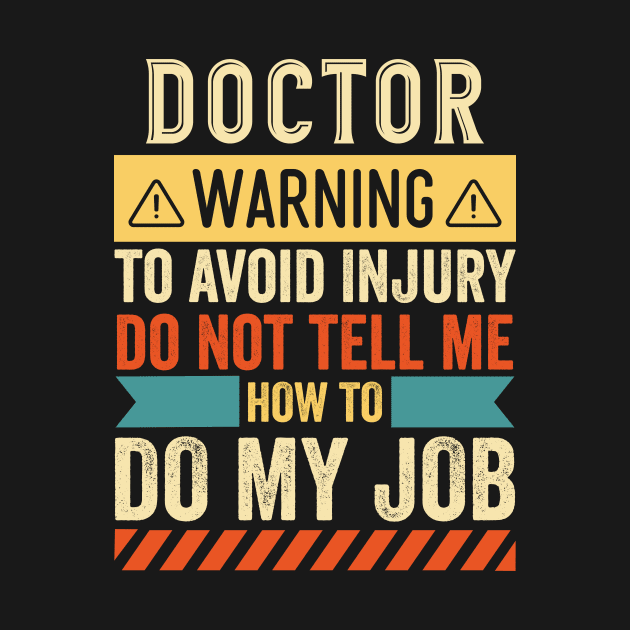 Doctor Warning by Stay Weird