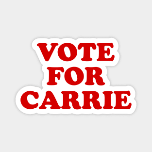 Vote for Carrie Magnet