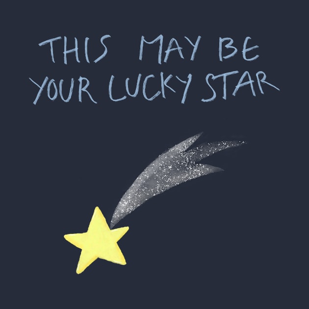 THIS MAY BE YOUR LUCKY STAR by luckyssstar