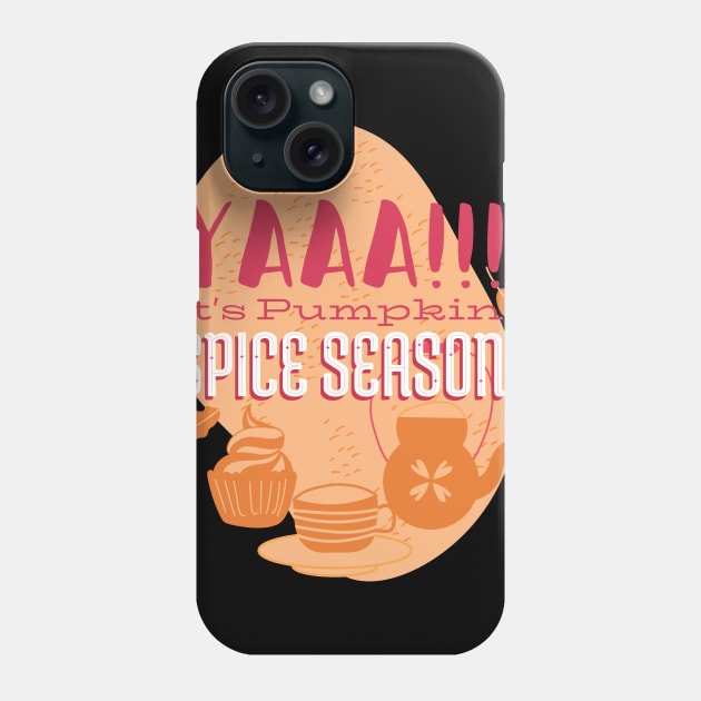 Yaaa!!! its Pumpkin Spice Season Phone Case by madeinchorley