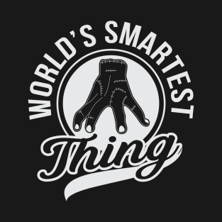 World's Smartest Thing T-Shirt