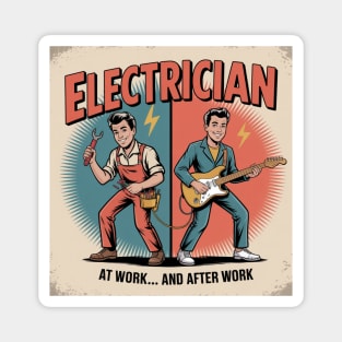 Electrician at Work and After Work Funny Vintage Rock Magnet