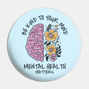 be kind to your mind Pin