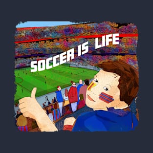 Soccer is life T-Shirt