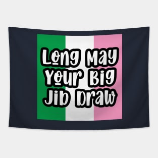 Long May Your Big Jib Draw || Newfoundland and Labrador || Gifts || Souvenirs Tapestry