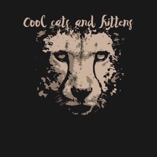 COOL CATS AND KITTENS T-Shirt