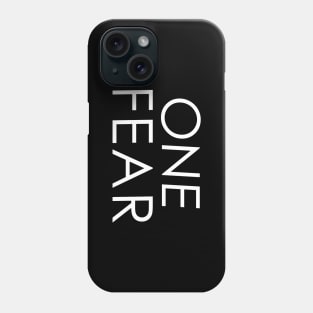 One Fear Phone Case