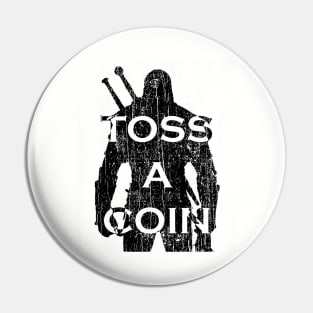 Toss A Coin // Black Pin