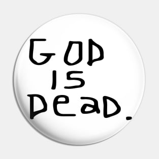 "God is Dead" Original T Pin