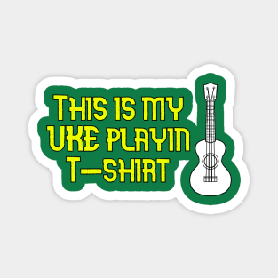 Uke Playin Magnet