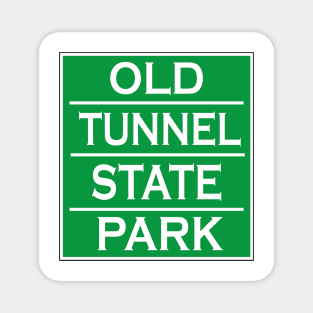 OLD TUNNEL STATE PARK Magnet