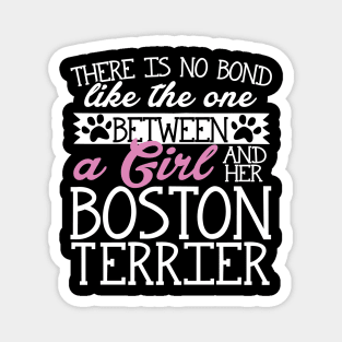 There's No Bond Like the One Between a Girl and Her Boston Terrier Magnet