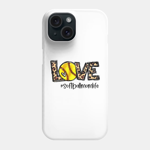 Softball Mom Life Leopard   Love Softball Mom Life Phone Case by Wonder man 