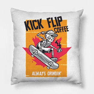 Kick Flip Coffee, Always Grindin' Pillow