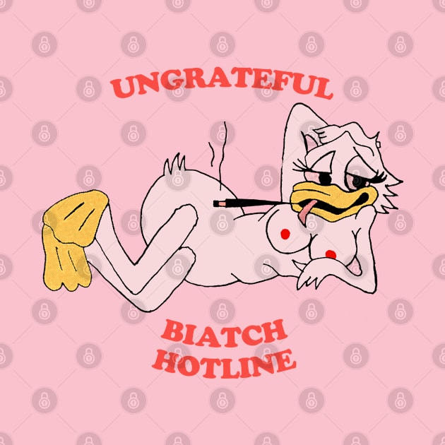 Ungrateful Biatch Hotline by DankFutura