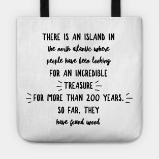 The Ballad of Oak Island Tote