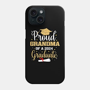 Proud Grandma Of A Class Of 2024 Graduate Senior Graduation T-Shirt Phone Case