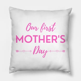 Our First Mother's Day Pillow