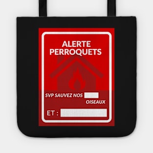 Parrot alert in case of disaster - save our birds Tote