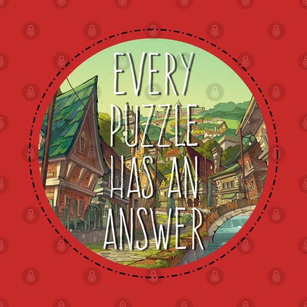 Every Puzzle Has An Answer by CowboyYeehaww