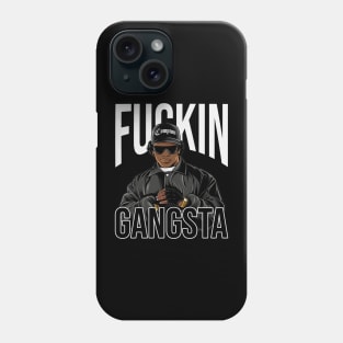 Eazy E F*CKIN GANGSTA Phone Case