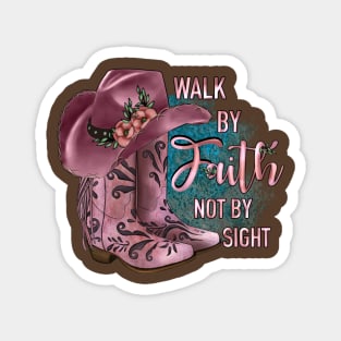 Walk By Faith Not By Sight Country Western Christian Magnet